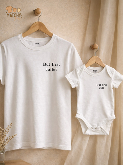 Tee-shirt et body " But first.. "