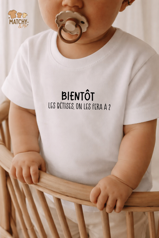 Tee-shirt d'annonce " Bêtises à 2 " ✨