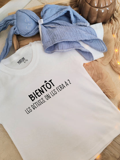 Tee-shirt d'annonce " Bêtises à 2 " ✨