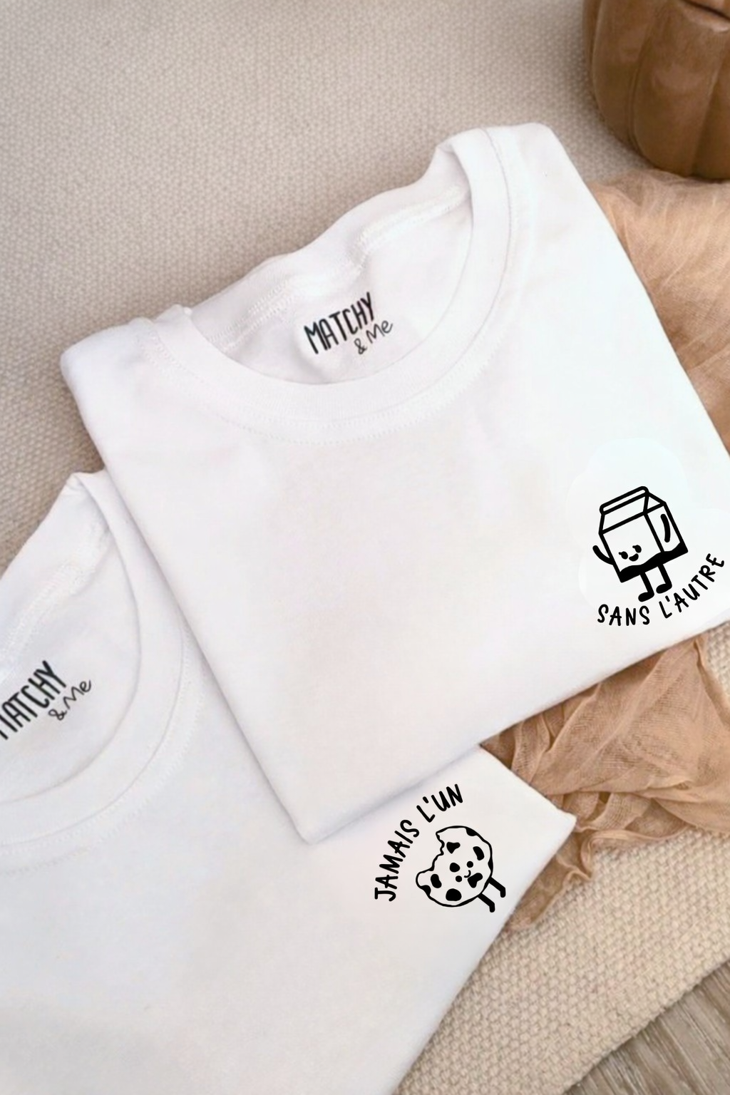 Tee-shirts (ou body) " Jamais l'un sans l'autre "