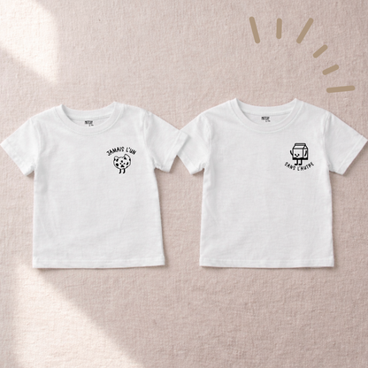 Tee-shirts (ou body) " Jamais l'un sans l'autre "