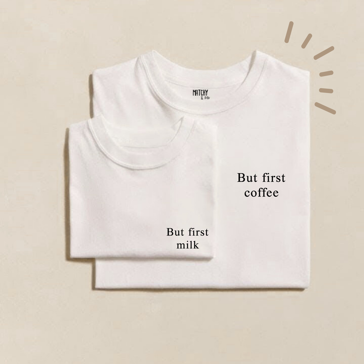 Tee-shirts " But first "